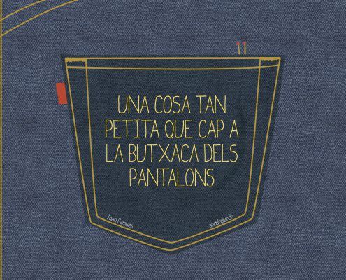 Una cosa tan petita que cap a la butxaca dels pantalons, de Joan Camises i Anduluplandu